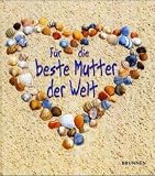 : Für die beste Mutter der Welt