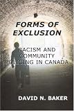 Forms of Exclusion: Racism And Community Policing in Canada