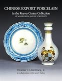 Chinese Export Porcelain in the Reeves Center Collection at Washington and Lee University