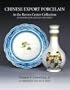 Chinese Export Porcelain in the Reeves Center Collection at Washington and Lee University