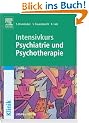 Intensivkurs Psychiatrie und Psychotherapie