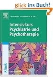 Intensivkurs Psychiatrie und Psychotherapie