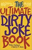 The Ultimate Dirty Joke Book