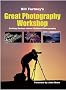 Bill Fortney's Great Photography Workshop Bill Fortney's Great Photography Workshop