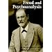 Freud and Psychoanalysis (Gethsemani Studies in Psychological and Religious Anthropology)