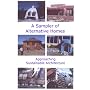 A Sampler of Alternative Homes: Approaching Sustainable Architecture