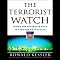 The Terrorist Watch: Inside the Desperate Race to Stop the Next Attack
