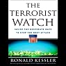 The Terrorist Watch: Inside the Desperate Race to Stop the Next Attack