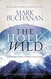 The Holy Wild: Trusting in the Character of God