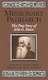 Missionary Patriarch: The True Story of John G. Paton (Men of Courage)