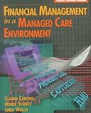 Financial Management in a Managed Care Environment (Delmar`s Health Information Management Series)