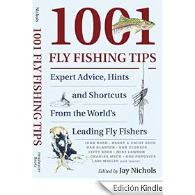 1001 Fly Fishing Tips: Expert Advice, Hints and Shortcuts From the World's Leading Fly Fishers
