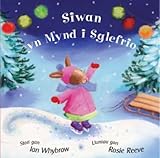 Siwan yn mynd i sglefrio