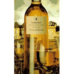 Sauternes and Other Sweet Wines of Bordeaux (Classic wine library)