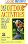 365 Outdoor Activities You Can Do with Your Child