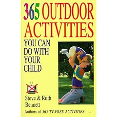 365 Outdoor Activities You Can Do with Your Child