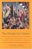 The Modernist Nation : Generation, Renaissance, And Twentieth-century American Literature