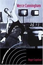 Merce Cunningham and the Modernizing of Modern Dance