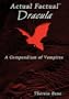 Actual Factual: Dracula, A Compendium of Vampires