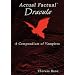 Actual Factual: Dracula, A Compendium of Vampires