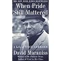 When Pride Still Mattered: A Life of Vince Lombardi