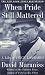 When Pride Still Mattered : A Life Of Vince Lombardi