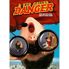 A Kid Called Danger