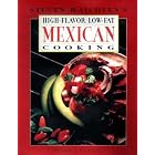 High-Flavor, Low-Fat Mexican Cooking by  Steven Raichlen