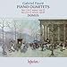 Faure: Piano Quartets Nos. 1 & 2