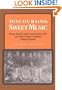 Discoursing Sweet Music: Brass Bands and Community Life in Turn-of-the-Century Pennsylvania (Music in American Life)