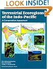 Terrestrial Ecoregions of the Indo-Pacific: A Conservation Assessment (World Wildlife Fund Ecoregion Assessments)
