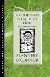 A Good Man Is Hard to Find and Other Stories