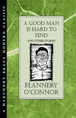 Good Man Is Hard to Find and Other Stories