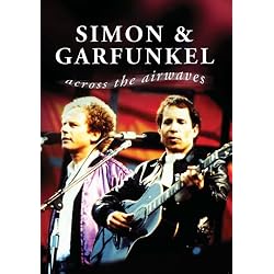 Simon & Garfunkel Across The Airwaves