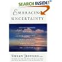 Embracing Uncertainty: Breakthrough Methods for Achieving Peace of Mind When Facing the Unknown