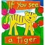 If You See a Tiger