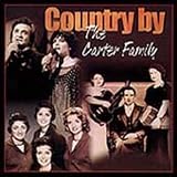 Click for more about Carter Family: Country By the Carter Family.