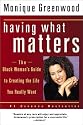 Having What Matters: The Black Woman's Guide to Creating the Life You Really Want