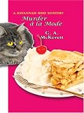 Murder a La Mode: A Savannah Reid Mystery