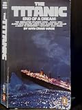 The Titanic (0140055622) by Wade, Wyn Craig