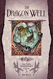 The Dragon Well (Dragonlance: The New Adventures, Vol. 3)