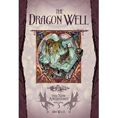 The Dragon Well: Dragonlance: The New Adventures, Volume 3