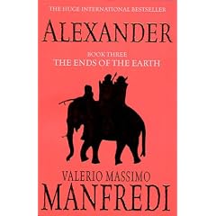 Alexander: Ends of the Earth v. 3 (Alexander Trilogy)