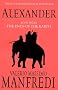 Alexander (Vol. 3): The Ends of the Earth: Ends of the Earth v. 3 (Alexander Trilogy)