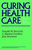 Curing Health Care: New Strategies for Quality Improvement (Jossey-Bass Health Series)