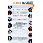 Eyewitness to America: 500 Years of American History in the Words of Those Who Saw It... by David Colbert