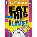 Eat This And Live For Kids