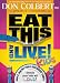 Eat This And Live For Kids: Simple, healthy food & restaurant choices that your kids will LOVE!