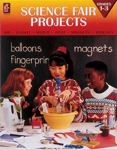 Science Fair Projects, Grades 1 to 3