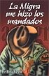 La Migra me hizo los mandados